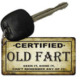 Certified Old Fart Novelty Aluminum Key Chain KC-1922