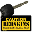 Caution Redskins Fan Area Novelty Metal Key Chain KC-2528