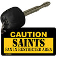 Caution Saints Fan Area Novelty Metal Key Chain KC-2531