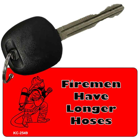 Firemen Have Longer Hoses Novelty Aluminum Key Chain KC-2549