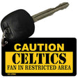 Caution Celtics Fan Area Novelty Metal Key Chain KC-2594