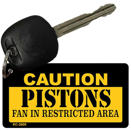 Caution Pistons Fan Area Novelty Metal Key Chain KC-2600