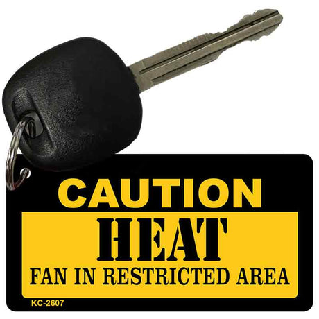 Caution Heat Fan Area Novelty Metal Key Chain KC-2607