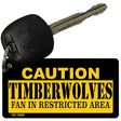 Caution Timberwolves Fan Area Novelty Metal Key Chain KC-2609