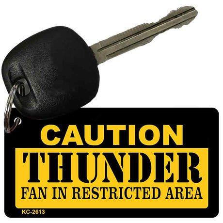 Caution Thunder Fan Area Novelty Metal Key Chain KC-2613