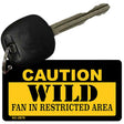 Caution Wild Fan Area Novelty Metal Key Chain KC-2678