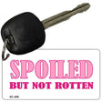 Spoiled But Not Rotten Novelty Aluminum Key Chain KC-309