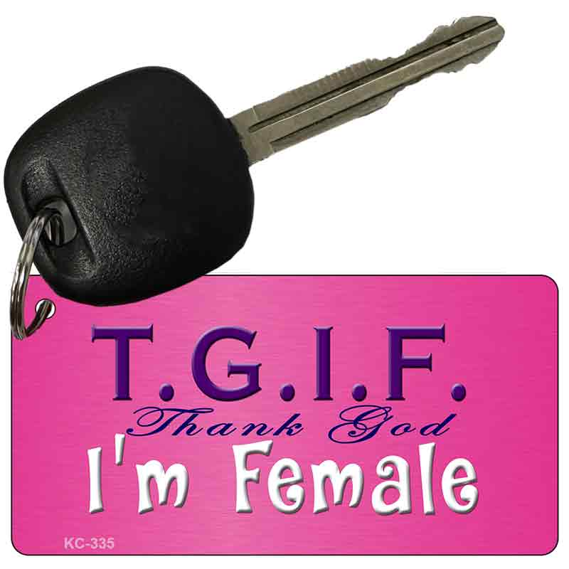 TGIF Novelty Aluminum Key Chain KC-335