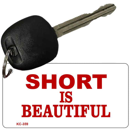 Short Is Beautiful Novelty Aluminum Key Chain KC-359