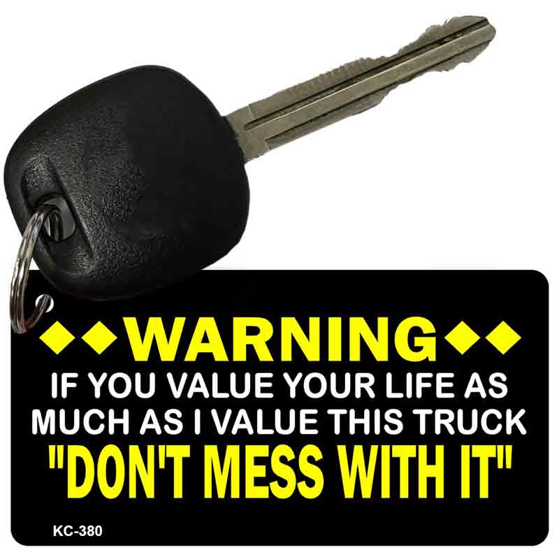 Do Not Mess With It Novelty Aluminum Key Chain KC-380