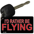 Rather Be Flying Novelty Aluminum Key Chain KC-398