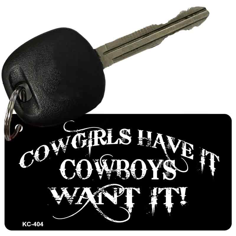 Cowgirls Have It Novelty Aluminum Key Chain KC-404