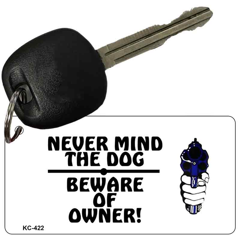 Beware Of Owner Novelty Aluminum Key Chain KC-422