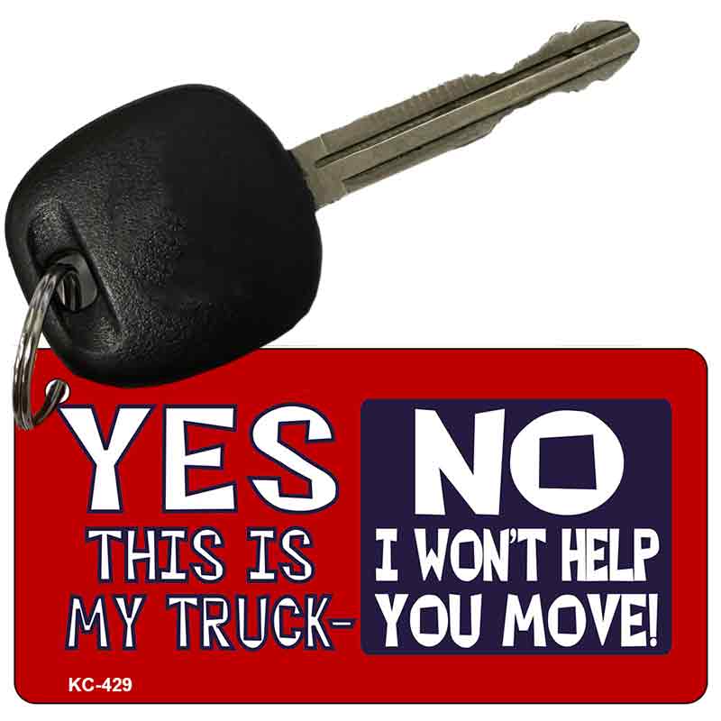 Yes This My Truck Novelty Aluminum Key Chain KC-429