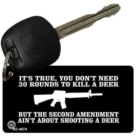 Not About Shooting A Deer Novelty Aluminum Key Chain KC-4674