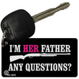 I'm Her Father Novelty Aluminum Key Chain KC-4678