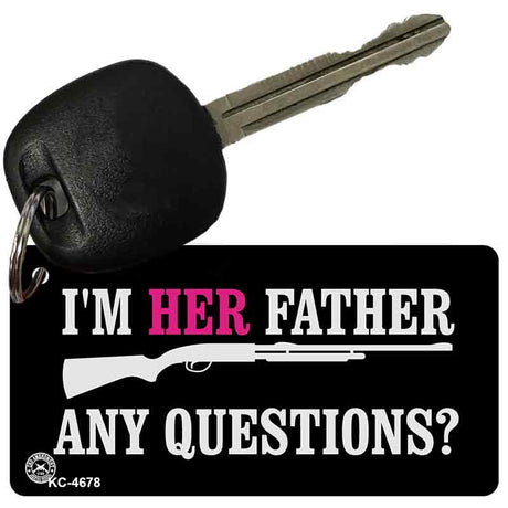 I'm Her Father Novelty Aluminum Key Chain KC-4678