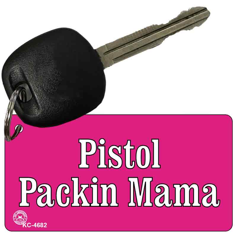 Pistol Packin Mama Novelty Aluminum Key Chain KC-4682