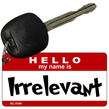 Irrelevant Novelty Aluminum Key Chain KC-5194