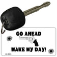 Make My Day Novelty Aluminum Key Chain KC-5210