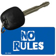 No Rules Novelty Aluminum Key Chain KC-5342