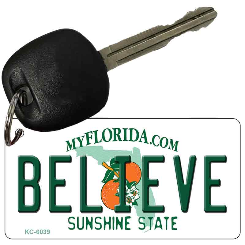 Believe Florida State License Plate Tag Key Chain KC-6039