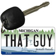 That Guy Michigan State License Plate Tag Novelty Key Chain KC-6123