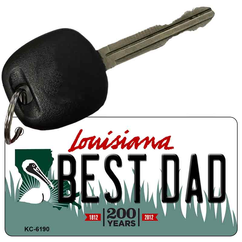 Best Dad Louisiana State License Plate Tag Novelty Key Chain KC-6190