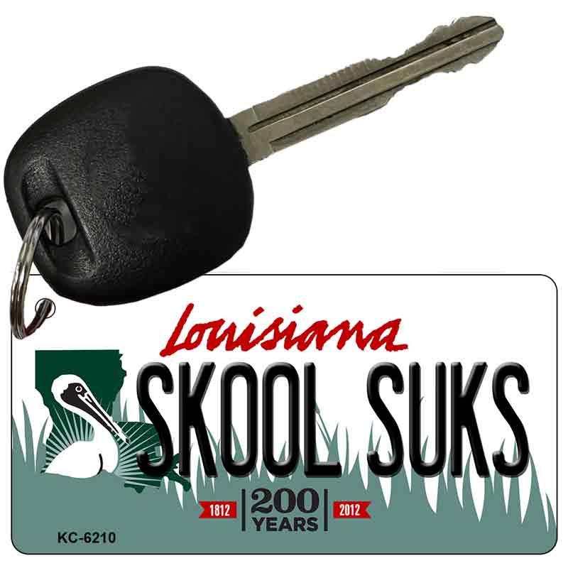 Skool Suks Louisiana State License Plate Tag Novelty Key Chain KC-6210