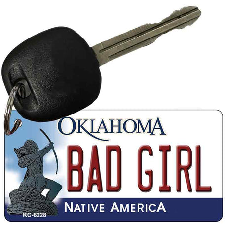 Bad Girl Oklahoma State License Plate Tag Novelty Key Chain KC-6228