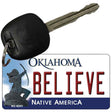 Believe Oklahoma State License Plate Tag Novelty Key Chain KC-6241