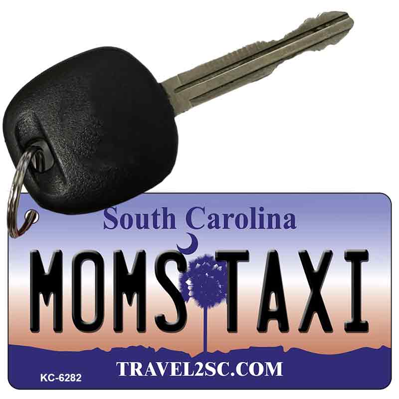 Moms Taxi South Carolina License Plate Tag Key Chain KC-6282