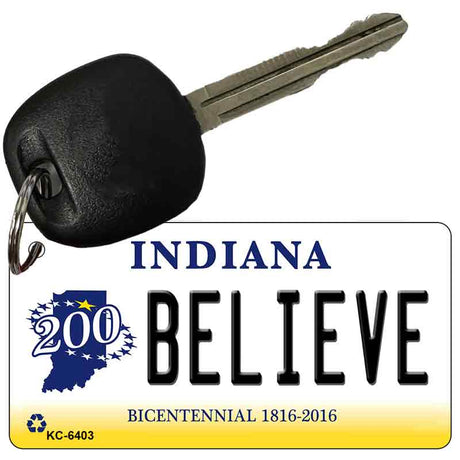 Believe Indiana State License Plate Tag Novelty Key Chain KC-6403