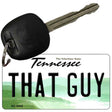 That Guy Tennessee License Plate Tag Key Chain KC-6445