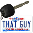 That Guy North Carolina State License Plate Tag Key Chain KC-6493