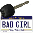 Bad Girl West Virginia License Plate Tag Key Chain KC-6515