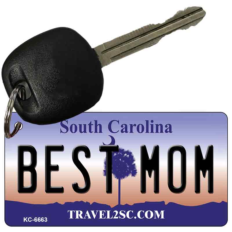 Best Mom South Carolina License Plate Tag Key Chain KC-6663