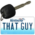 That Guy Kentucky State License Plate Tag Novelty Key Chain KC-6790