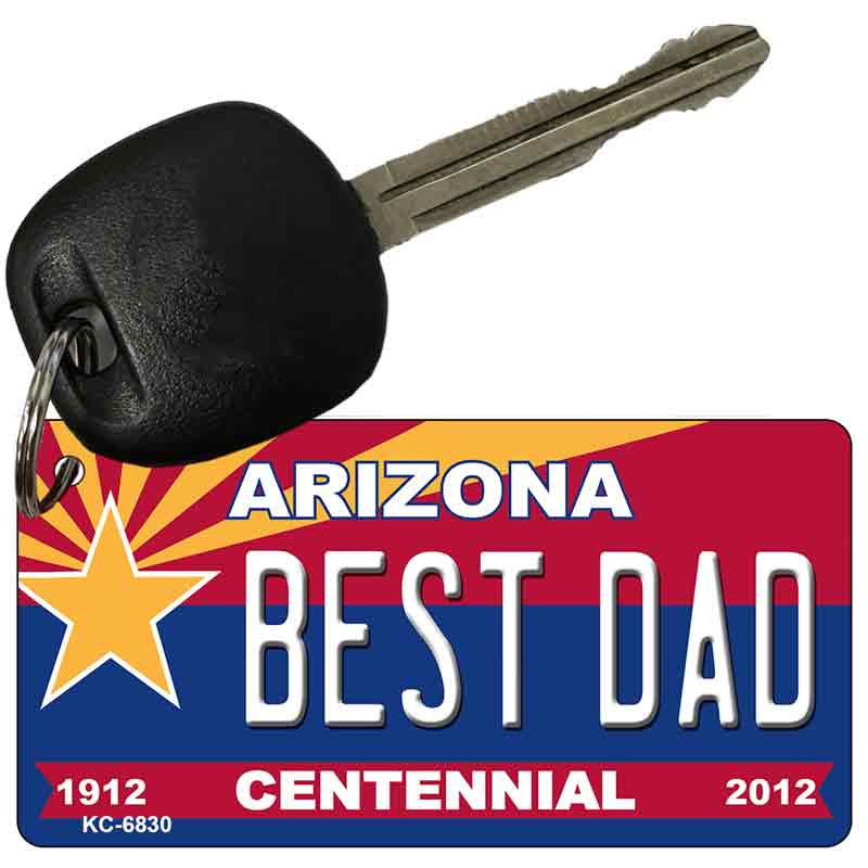 Best Dad Arizona Centennial State License Plate Tag Key Chain KC-6830