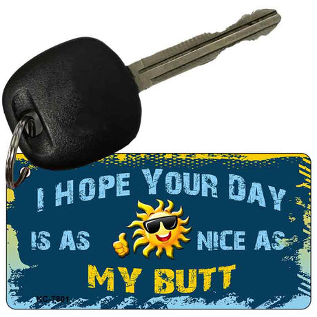 Hope Your Day Is Nice Novelty Aluminum Key Chain KC-7801