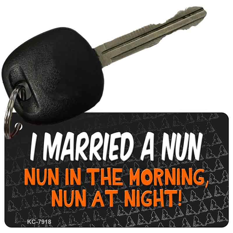 I Married A Nun Novelty Aluminum Key Chain KC-7918