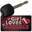 This Girl Loves Her Cardinals Novelty Metal Key Chain KC-8030