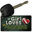 This Girl Loves Her Packers Novelty Metal Key Chain KC-8035