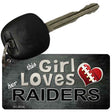 This Girl Loves Her Raiders Novelty Metal Key Chain KC-8036