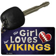 This Girl Loves Her Vikings Novelty Metal Key Chain KC-8060