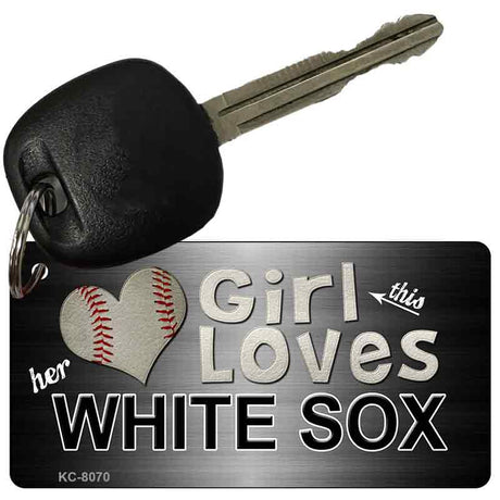 This Girl Loves Her White Sox Novelty Metal Key Chain KC-8070