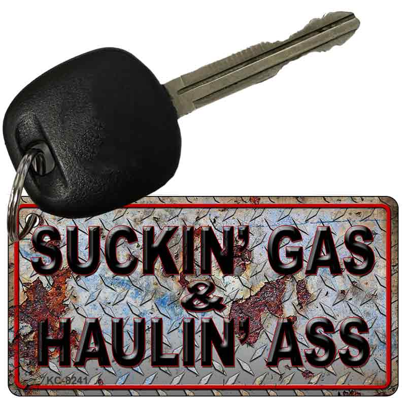 Suckin Gas Haulin Ass Vintage Novelty Aluminum Key Chain KC-8241