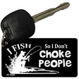 Dont Choke People Novelty Key Chain KC-8289