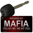 Insured By Mafia Vehicle Novelty Aluminum Key Chain KC-8293