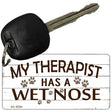 Therapist Has Wet Nose Novelty Aluminum Key Chain KC-8294